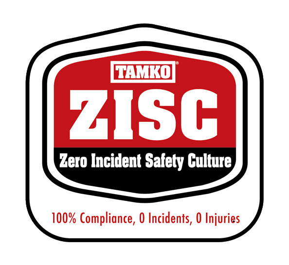 TAMKO ZISC - Zero Incident Safety Culture - 100% Compliance, 0 Incidents, 0 Injuries