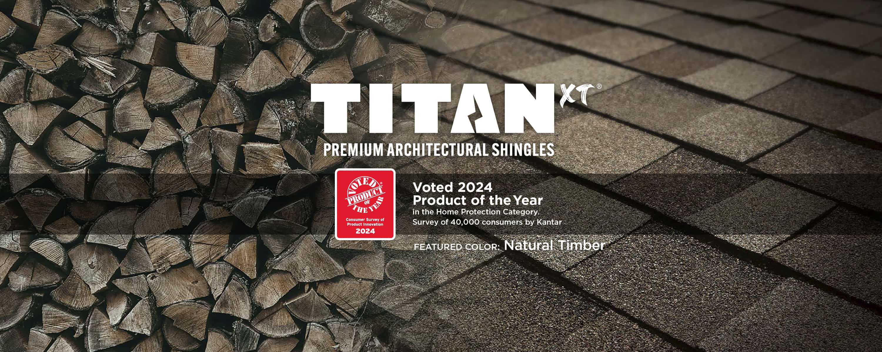 Titan XT 2024 Product of the Year - Natural Timber