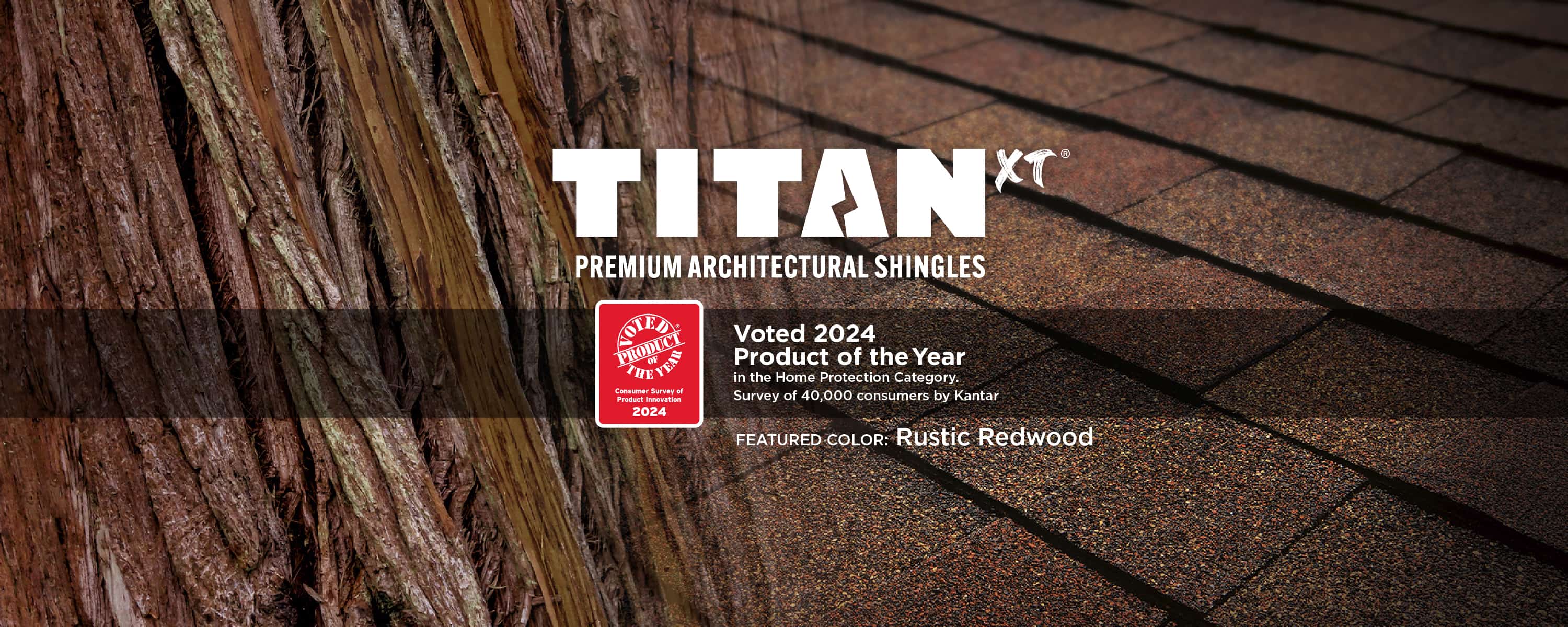 Titan XT 2024 Product of the Year - Rustic Redwood